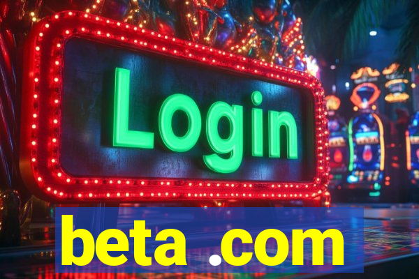 beta .com